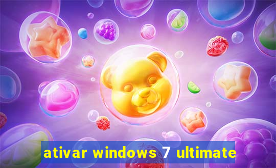 ativar windows 7 ultimate